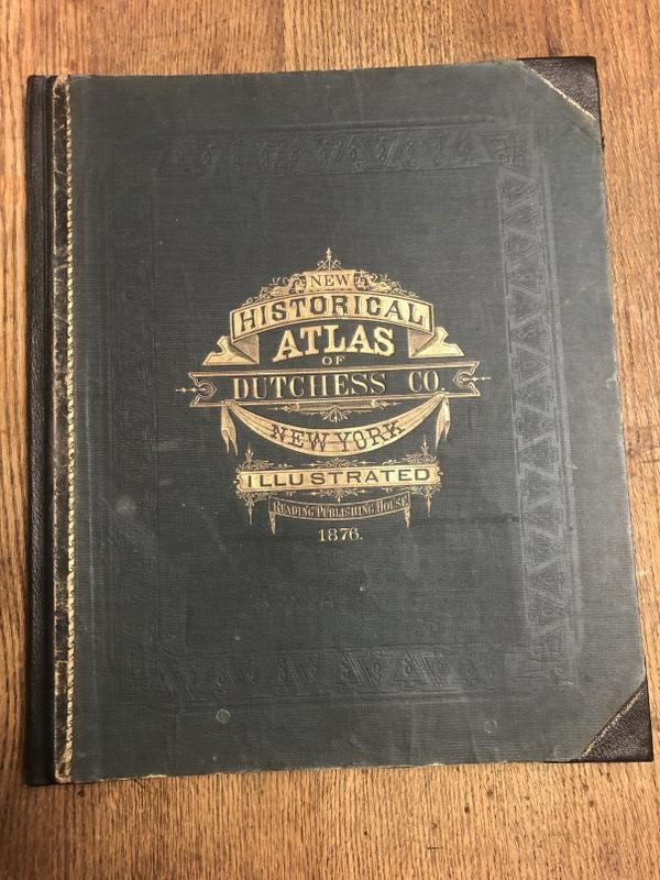 HISTORICAL ATLAS OF DUTCHESS COUNTY NEW YORK (1 of 7)