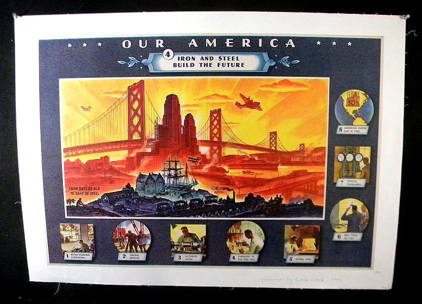 VINTAGE POSTER- 1942 COCA COLA OUR AMERICA IRON & S: VINTAGE POSTER- 1942 COCA COLA OUR AMERICA IRON & STEEL BUILD THE FUTURE. LINEN BACKED, MEASURES 22" X 32". NICE CONDITION.