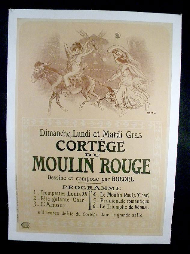 VINTAGE POSTER-FRENCH THEATER PROGRAM POSTER: VINTAGE POSTER-FRENCH THEATER PROGRAM POSTER, DIMANCHE, LUNDI ET MARDI GRAS CORTEGE DU MOULIN ROUGE DESSINE ET COMPOSE PAR ROEDEL, MEASURES 47 " X 33", LINEN BACKED
