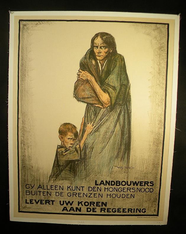 VINTAGE POSTER-DUTCH POSTER CIRCA 1915: VINTAGE POSTER- DUTCH POSTER CIRCA 1915, LANDBOUWERS GY ALLEEN KUNT DEN HONGERSNOOD BUITEN DE GRENZEN HOUDEN LEVERT UW KOREN AAN DE REGEERING, ARTIST WILLY STUITERS, MEASURES 40" X 30 1/2", LINEN BACK