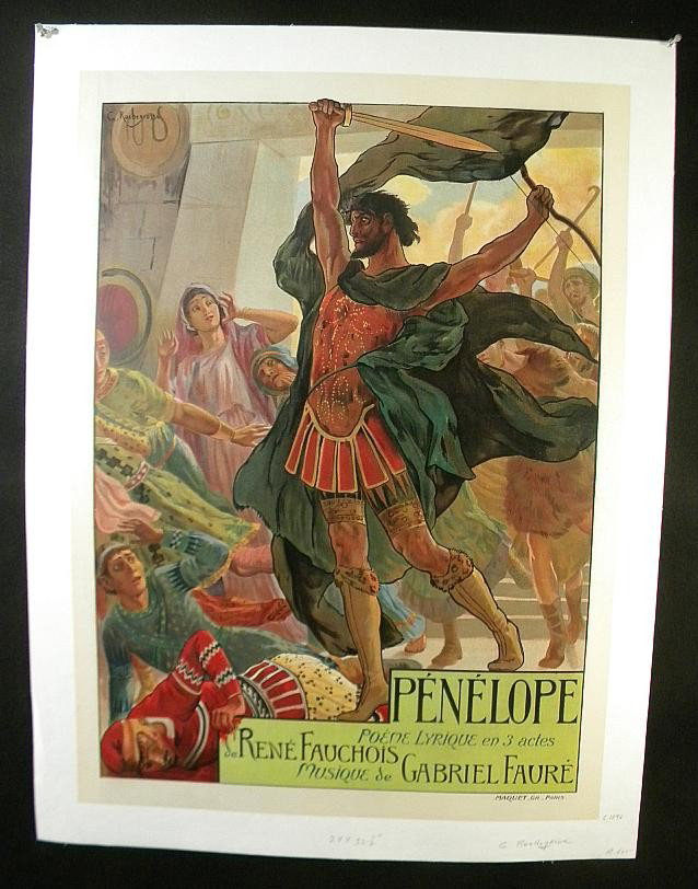 VINTAGE POSTER-FRENCH THEATER POSTER CIRCA 1894: VINTAGE POSTER-FRENCH THEATER CIRCA 1894, PENELOPE, MUSIQUE DE GABRIEL FAURE, ARTIST G ROCHEGROSSE, MEASURES 24" X 32 1/2", LINEN BACKED