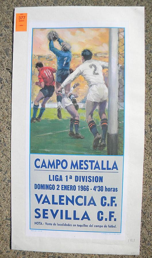 VINTAGE POSTER-SOCCER POSTER-CAMPO MESTALIA, 1963: VINTAGE POSTER-SOCCER POSTER, CAMPO MESTALLA, LIGA 1A DIVISION, VALENCIA C.F., SEVILLA C.F., 1963, MEASURES 28" X 13", LINEN BACKED