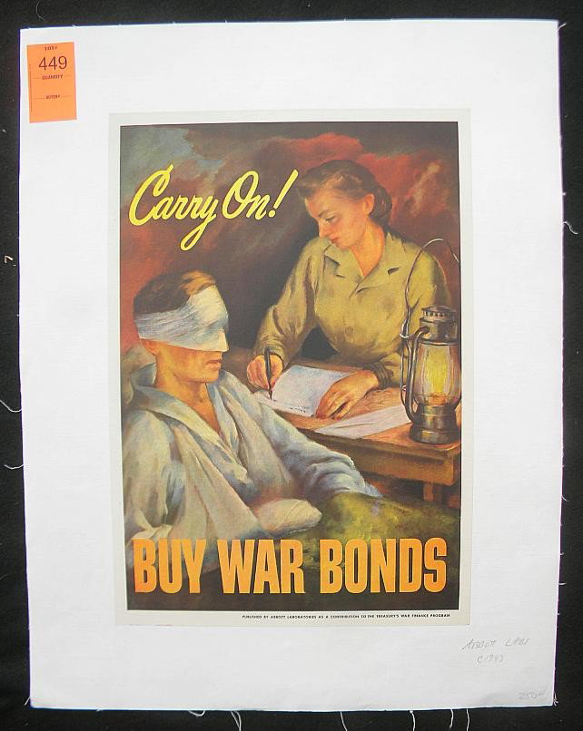 VINTAGE POSTER-WWII BUY WAR BONDS, CIRCA 1943, ABB: VINTAGE POSTER-WWII BUY WAR BONDS, CIRCA 1943, CARRY ON!, PUBLISHED BY ABBOTT LABORATORIES, MEASURES 16' X 11", LINEN BACKED