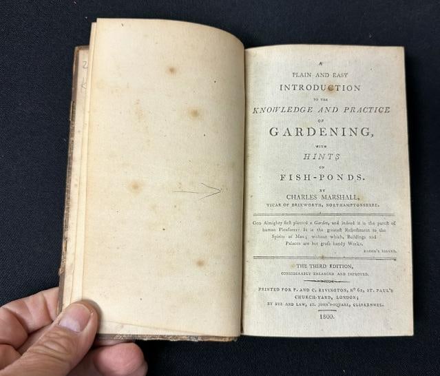 Plain and Easy Introduction to the Knowledge and Practice of Gardening, with Hints on Fish-Ponds (: Plain and Easy Introduction to the Knowledge and Practice of Gardening, with Hints on Fish-Ponds ( by CHARLES MARSHALL Published 1800 (LONDON ). Books in this auction come from a fine estate, all book
