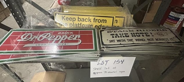 Approx. (70) enamel signs to include DR. PEPPER, KEEP BACK, & STAGE RIDERS…..