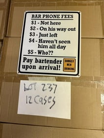 (12) cases tin embossed BAR PHONE signs - (42) in a case, total 504 pieces…..they measure 12.5" x