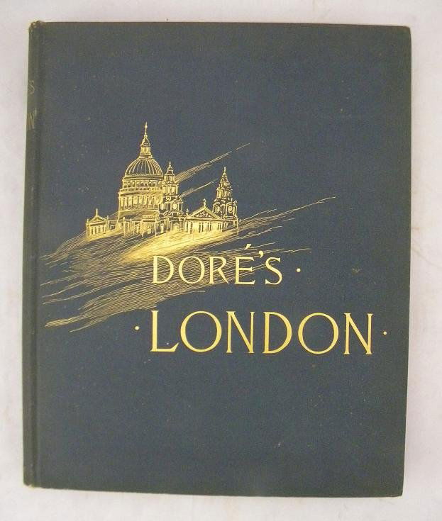 London A Pilgrimage Gustave Dore and Blanchard Jerr: London A Pilgrimage Gustave Dore and Blanchard Jerrold, 1890. Nice overall condition. A little wear on top of spine.