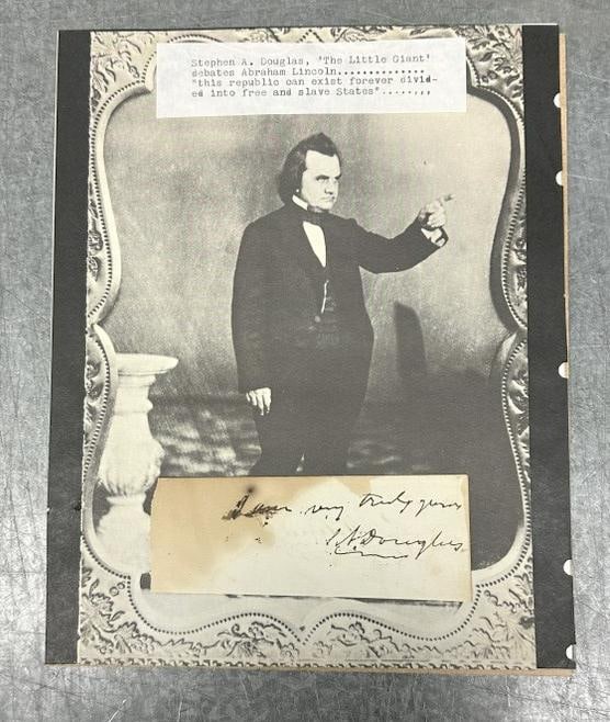 Stephen A. Douglas autograph, Illinois Senator and ran against Lincoln for President in 1860….From: Stephen A. Douglas autograph, Illinois Senator and ran against Lincoln for President in 1860….From estate in Scranton, Pa. of a Civil War enthusiast.