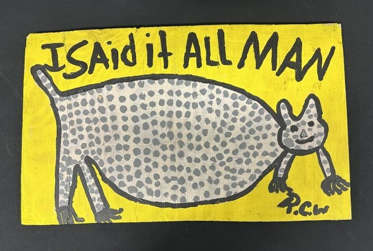 Ruby C. Williams (1949 - 2022) Outsider Art oil on wood board titled ( I SAID IT ALL MAN ), Board (1 of 2)