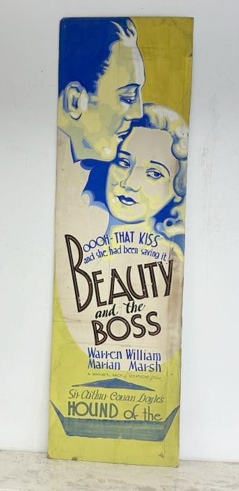 Original hand painted 1932 movie poster ( BEAUTY AND THE BOSS ), starring Warren Willima & Marian: Original hand painted 1932 movie poster ( BEAUTY AND THE BOSS ), starring Warren Willima & Marian Marsh, gouache on carboard stock, measures 60" x 18", just as we found it....from the Hudson, New York