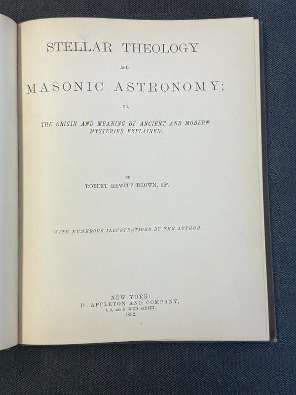 STELLAR THEOLOGY AND MASONIC ASTRONOMY, Published 1882, By Robert Hewitt Brown. Nice overall estate (1 of 5)