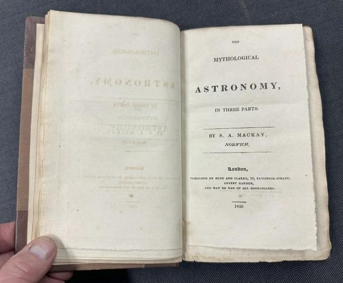 THE MYTHOLOGICAL ASTRONOMY, IN THREE PARTS. By S.A. Mackay, Norwich, ( LONDON ), Published 1826, (1 of 9)