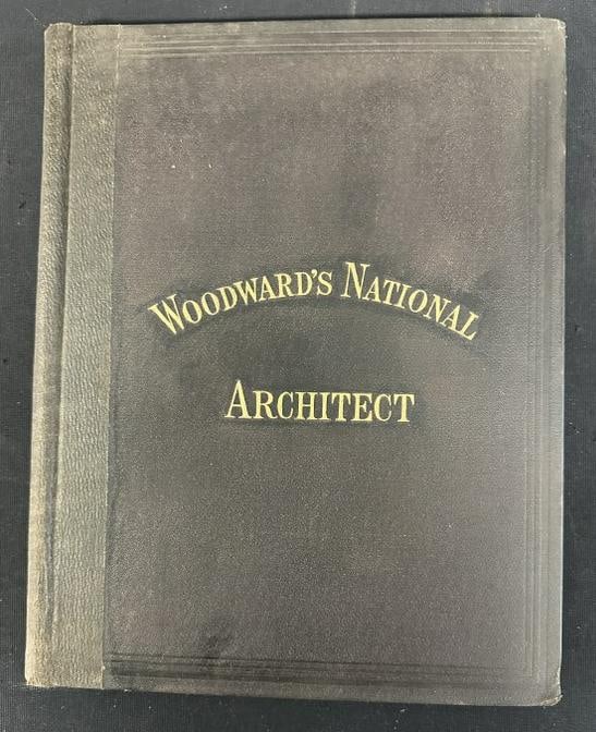 WOODWARD'S NATIONAL ARCHITECT, circa 1860's or so, nice overall condition, from estate library of: WOODWARD'S NATIONAL ARCHITECT, circa 1860's or so, nice overall condition, from estate library of Charles J. Carlotti. Wonderful illustrations….