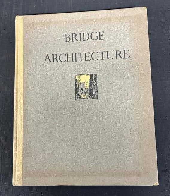 Bridge Architecture: Containing Two-Hundred Illustrations of the Notable Bridges of the World, (1 of 9)