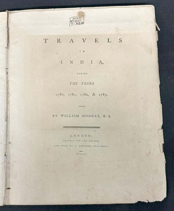 First Edition Travels in India during the Years 1780, 1781, 1782 & 1783. By William Hodges, R.A.: First Edition Travels in India during the Years 1780, 1781, 1782 & 1783. By William Hodges, R.A. Published in 1793, leatherbound, front cover separated and off, but there, folding maps intact, normal