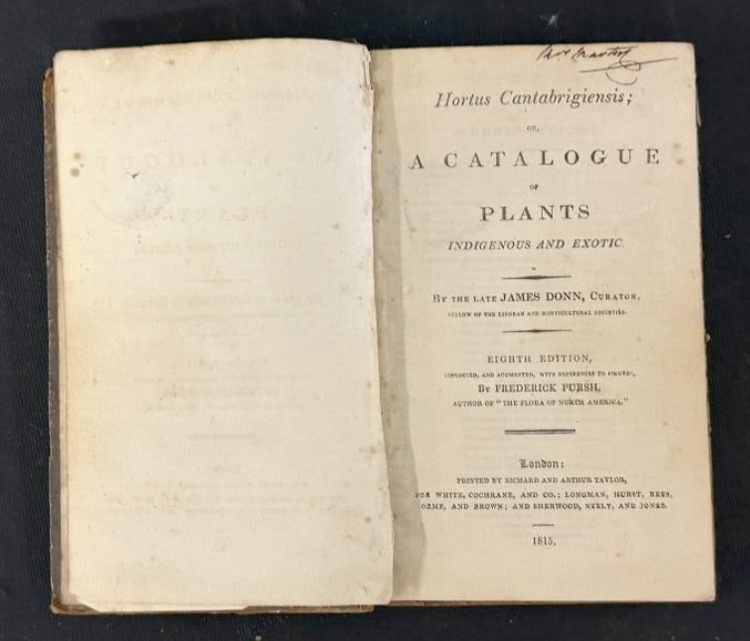 Hortus Cantabrigiensis; or, a catalogue of plants, indigenous and exotic. By James Donn, Published (1 of 6)