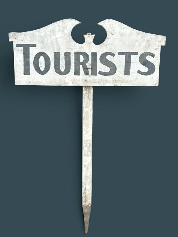 Circa 1940's handpainted wood lawn sign ( TOURISTS ), from older estate in the Hudson Valley, just (1 of 1)