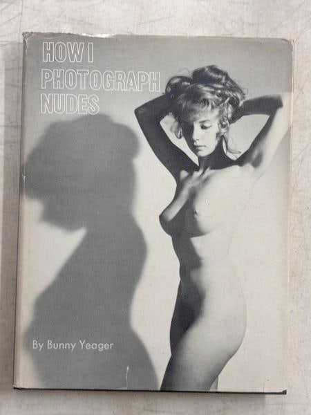 How I Photograph Nudes by Bunny Yeager. This book features the thoughts and photos of nude and: How I Photograph Nudes by Bunny Yeager. This book features the thoughts and photos of nude and cheesecake photographer Bunny Yeager, the woman associated with cementing the legend of Bettie Page. Hard