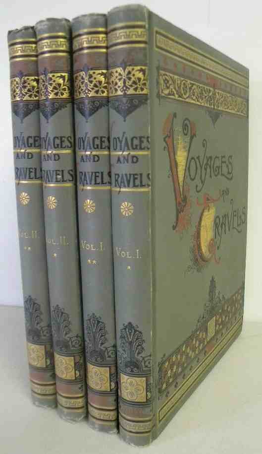 4 Books-Voyages and Travels, Vol I Part I & II, Vol II : 4 Books-Voyages and Travels, Vol I Part I & II, Vol II Part I & II, 1887, with 850 illustrations , edited by Leo De Colange, LL. D., published by E. W. Walker & Co, Boston, some wear on covers, overal