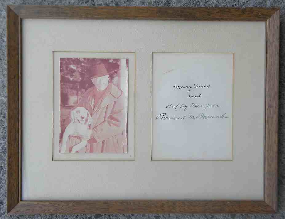 Philanthropist Bernard M Baruch Signed Card with Photo: Philanthropist Bernard M Baruch Signed Card with Photo, from estate in Ulster County, where it hung in his office. With photograph of him and his dog. Bernard Mannes Baruch (/bəˈruːk/; 