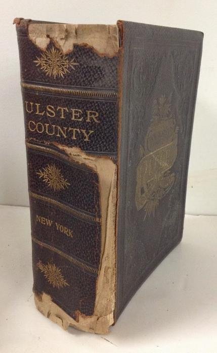 BOOK-COMMEMORATIVE BIOGRAPHICAL RECORD OF ULSTER: BOOK-COMMEMORATIVE BIOGRAPHICAL RECORD OF ULSTER COUNTY, NY CONTAINING BIOGRAPHICAL SKETCHES OF PROMINENT AND REPRESENTATIVE CITIZENS, AND OF MANY OF THE EARLY SETTLED FAMILIES, ILLUSTRATED, 1896, COV