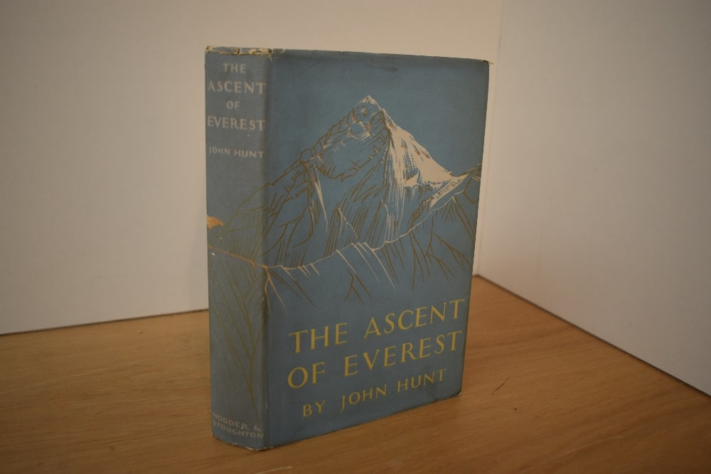 Mountaineering. Signed Copy. Hunt, John - The Ascent of Everest. London: Hodder & Stoughton, 1954.: Mountaineering. Signed Copy. Hunt, John - The Ascent of Everest. London: Hodder & Stoughton, 1954. Fourth impression. Original cloth, in dust jacket. Signed on half-title by the following members 