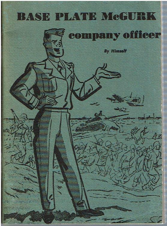 (Military History) BASE PLATE MCGURK 1948 USMC Officer Training: Jones, William K Base Plate McGurk : Company Officer Quantico VA Marine Corps Gazette 1948 86, (1) Stapled wraps. Very Good-/wraps. Lightcover rub, light tone, otherwise light wear. Solid paperback st