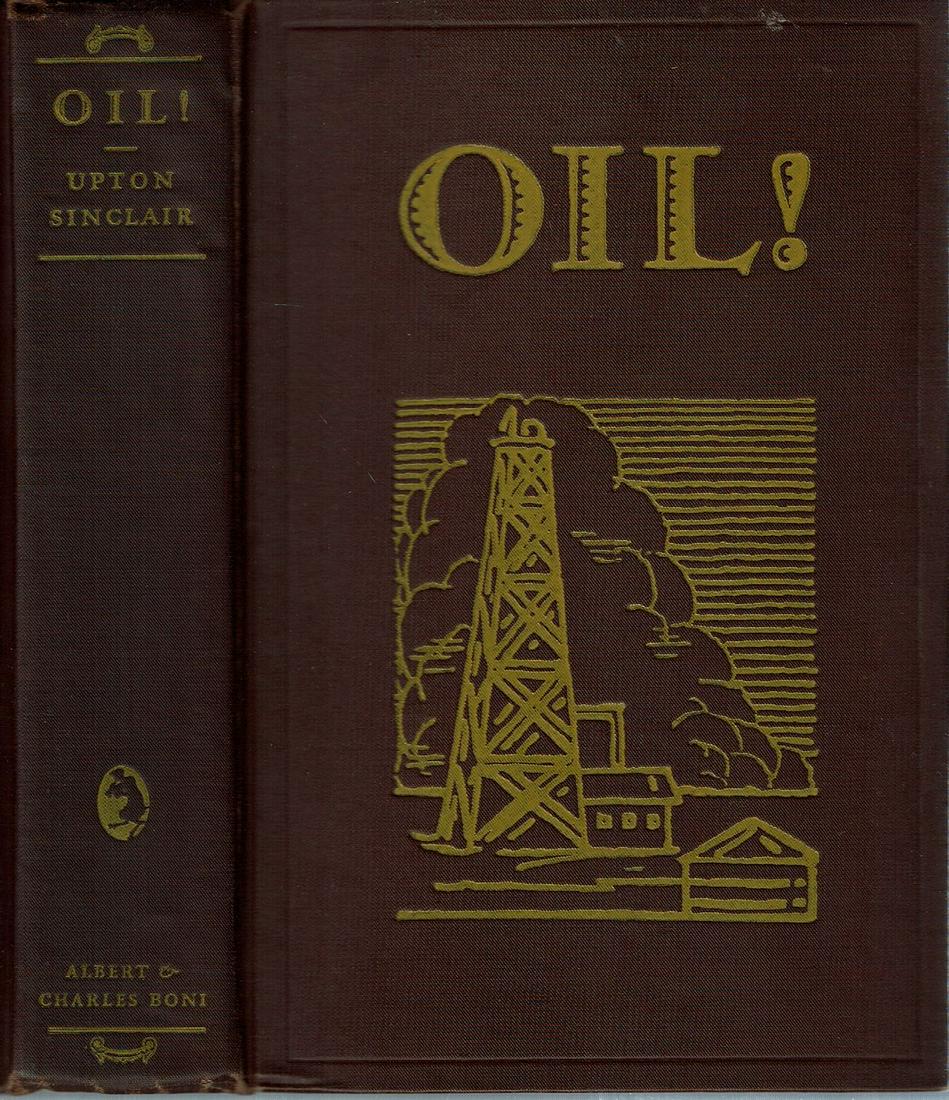 (Literature) OIL Upton Sinclair 1927 muckraking California novel (1 of 2)