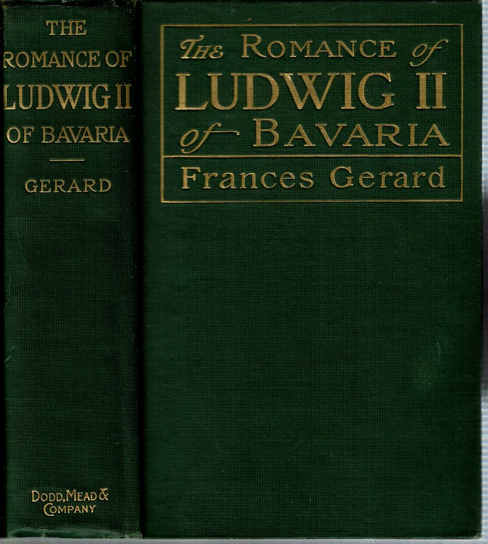 Biography ROMANCE OF LUDWIG II BAVARIA Gerard 1899 1st US (1 of 2)