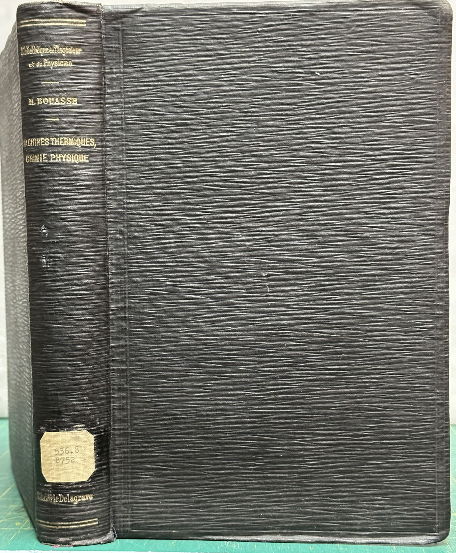 Thermodynamics COURS DE THERMODYNAMIQUE Bouasse 1919 (1 of 8)