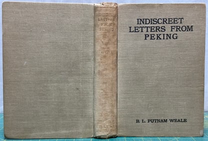 China INDISCREET LETTERS FROM PEKING Weale 1922 Movie Association