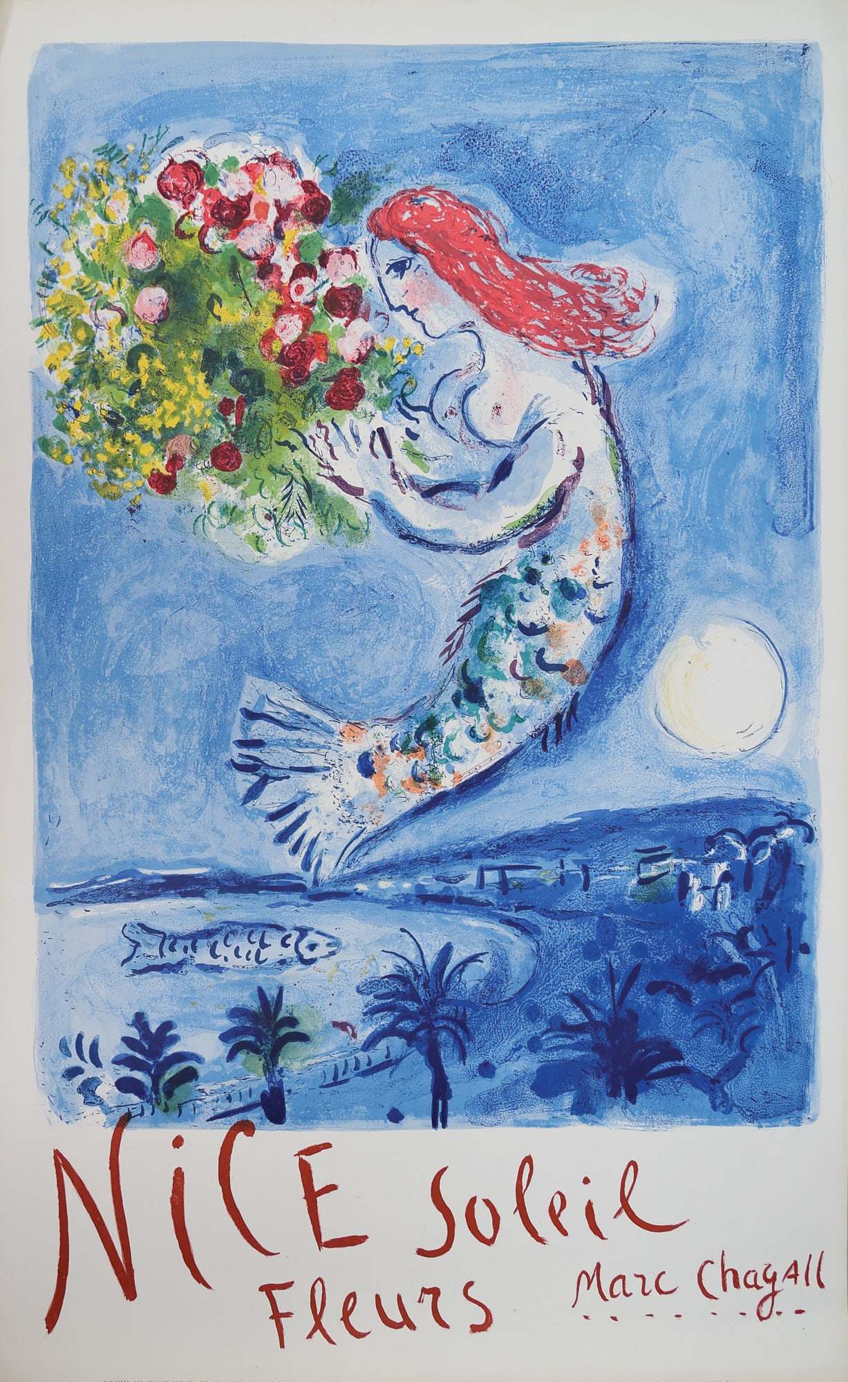 Marc Chagall* (Peskowatik bei Witebsk 1887 - 1985 Saint-Paul-de-Vence): Marc Chagall* (Peskowatik bei Witebsk 1887 - 1985 Saint-Paul-de-Vence) Nice, Sun and flowers offsetlithograph/paper 78 x 56,5 cm signed and inscribed in the plate Marc Chagall Nice Soleil Fleurs