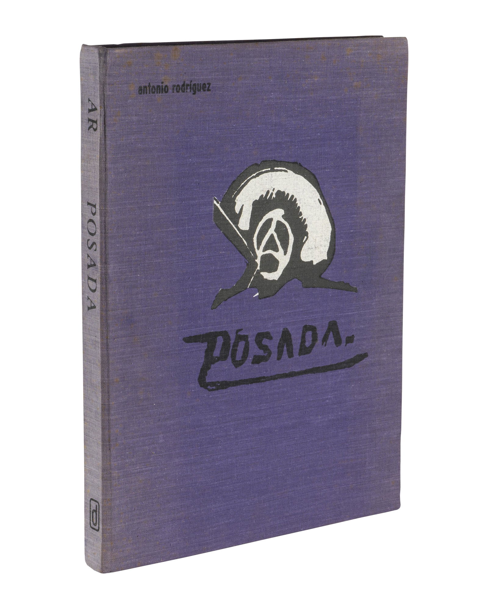 ANTONIO RODRIGUEZ & JOSE GUADALUPE POSADA Posada. El artista que retrato a una epoca, 1977 (1 of 2)