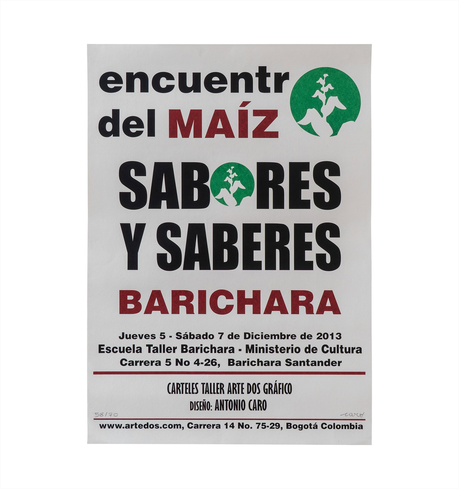 ANTONIO CARO (1950, Colombia - 2021, Colombia): Encuentro del Maiz Sabores y Saberes Barichara, 2013Serigrafia sobre papelMedidas: 70 x 50 cmEdicion 58/70Buen estado de conservacion.Coleccion privada.