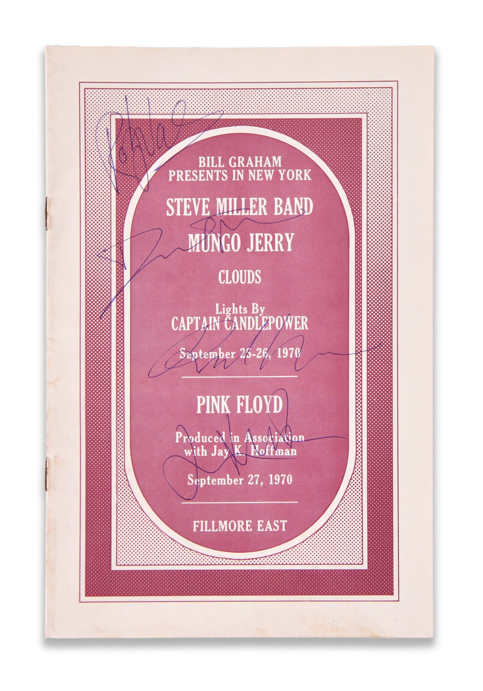 PINK FLOYD - FULLY SIGNED FILLMORE EAST 1970 PROGRAM: PINK FLOYD - FULLY SIGNED FILLMORE EAST 1970 PROGRAM Provenance and Authenticity: The lot is documented by the photographic record supplied for catalogue review, including views of the object, signatu