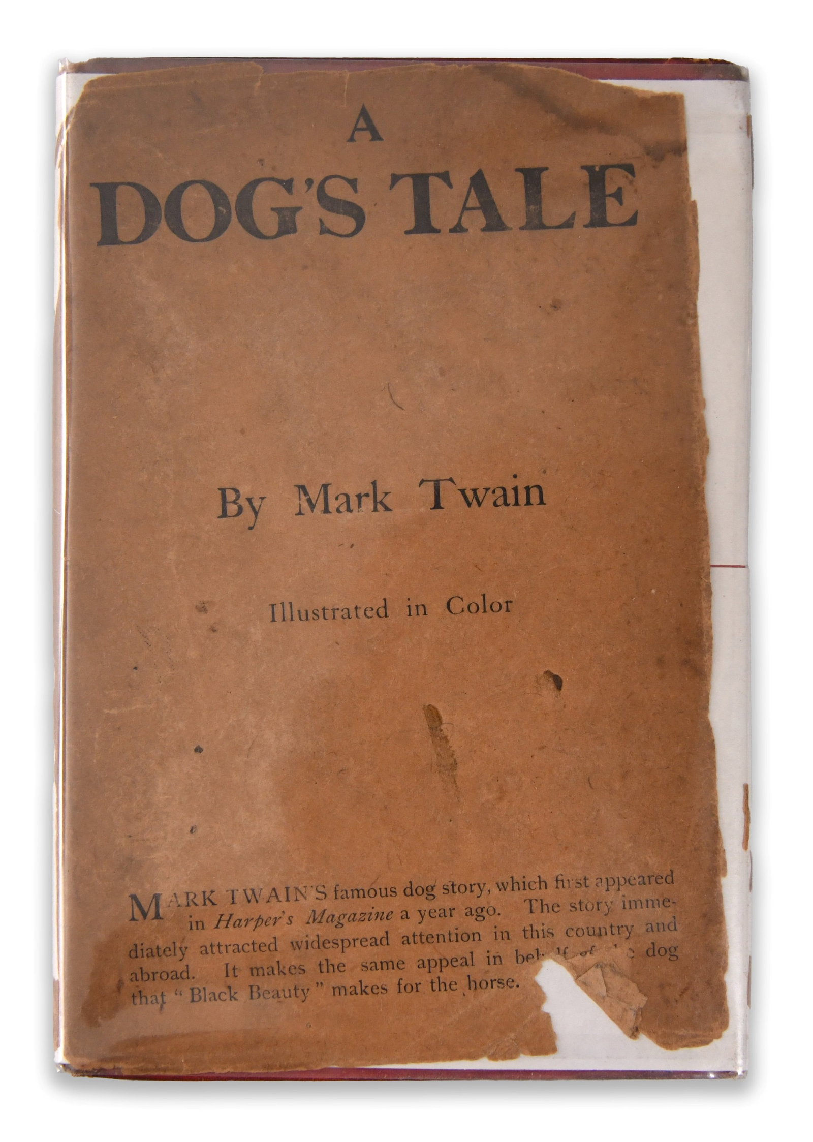 MARK TWAIN - SIGNED A DOG'S TALE (HARPER & BROTHERS, FIRST EDITION PRESENTATION COPY): MARK TWAIN - SIGNED A DOG'S TALE (HARPER & BROTHERS, FIRST EDITION PRESENTATION COPY) Signature: Mark Twain Description: The volume is bound in a period red cloth hardcover with age-consistent wear al