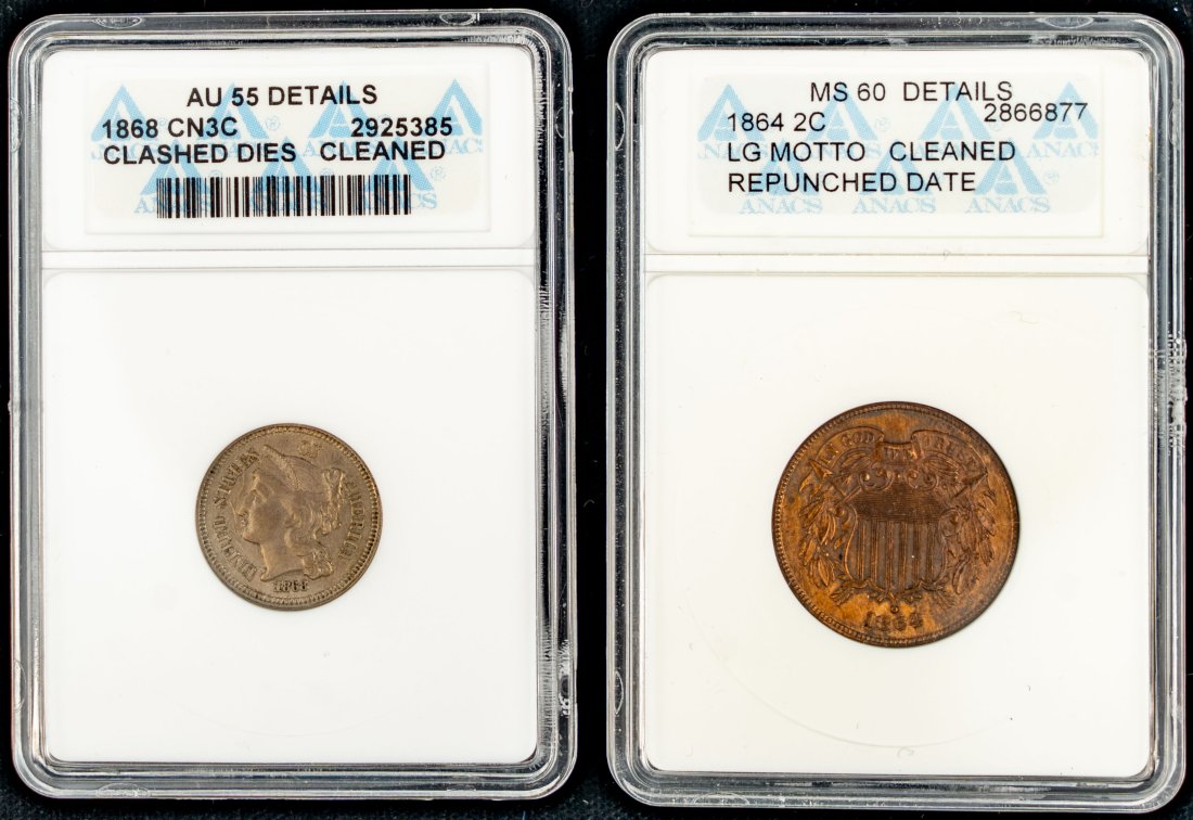 1864 U.S. 2 Cent & 1868 U.S. 3 Cent - ANACS (1 of 4)