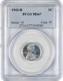 1943 D Steel Penny Graded PCGS MS67