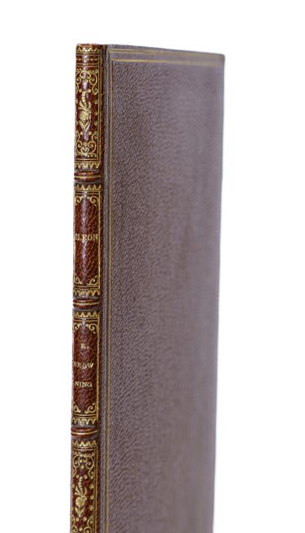 [WISE] BROWNING, R. CLEON LONDON, MOXON 1855: [WISE] Browning, Robert. CLEON. London, Edward Moxon, 1855. [but Richard Clay, c.1890]. 12mo. [1]23pp. Full brown morocco, gilt rule to covers, 5 raised bands, gilt labels and date to spine and gilt h