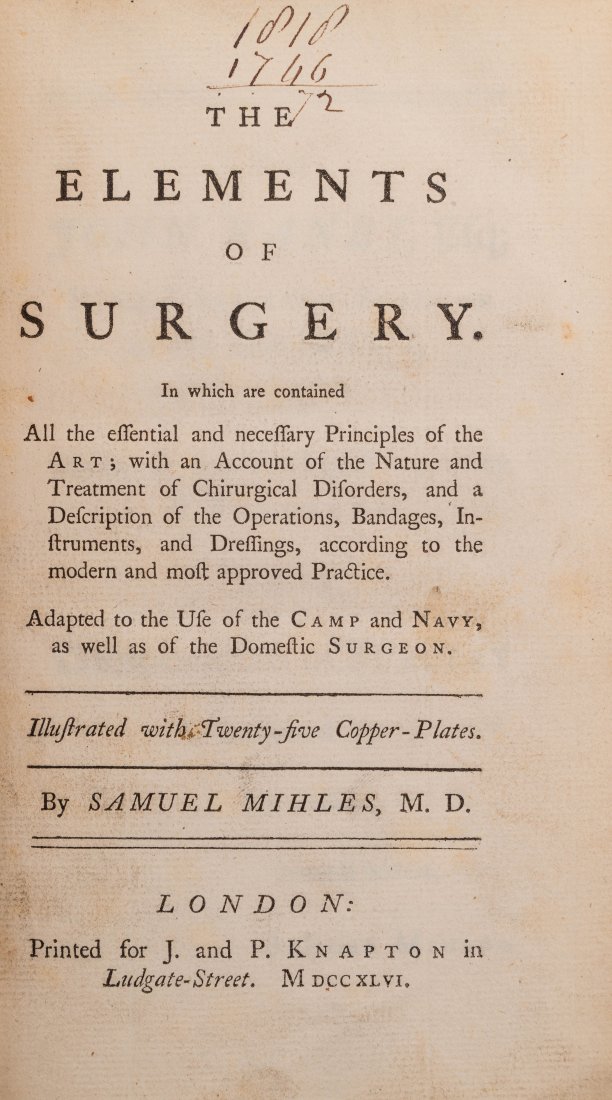 [SCIENCE] MIHLES, SAMUEL. THE ELEMENTS OF SURGERY: Mihles, Samuel.The Elements Of Surgery. London: J. and P. Knapton, 1748.8vo. Full calf boards. Spine with 5 raised bands, title in label in 2nd compartment. Additional images and detailed condition re