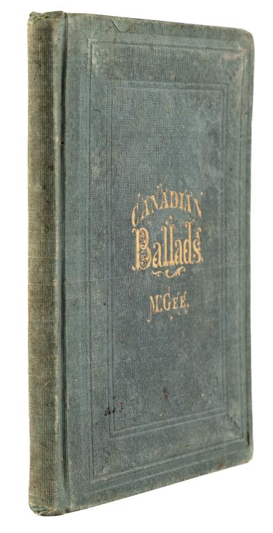 MCGEE, THOMAS D'ARCY. CANADIAN BALLADS. 1858 (1 of 3)