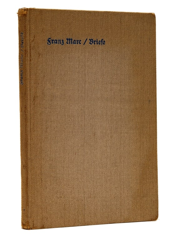 MARC, FRANZ. BRIEFE, AUFZEICHNUNGEN...ERSTER. 1920: Marc, Franz. FRANZ MARC. BRIEFE, AUFZEICHNUNGEN UND APHORISMEN. ERSTER BAND. Berlin: Paul Saffirer, 1920. 8vo. Full beige cloth boards. With double-page colour frontispiece. Upper and spine lettered i