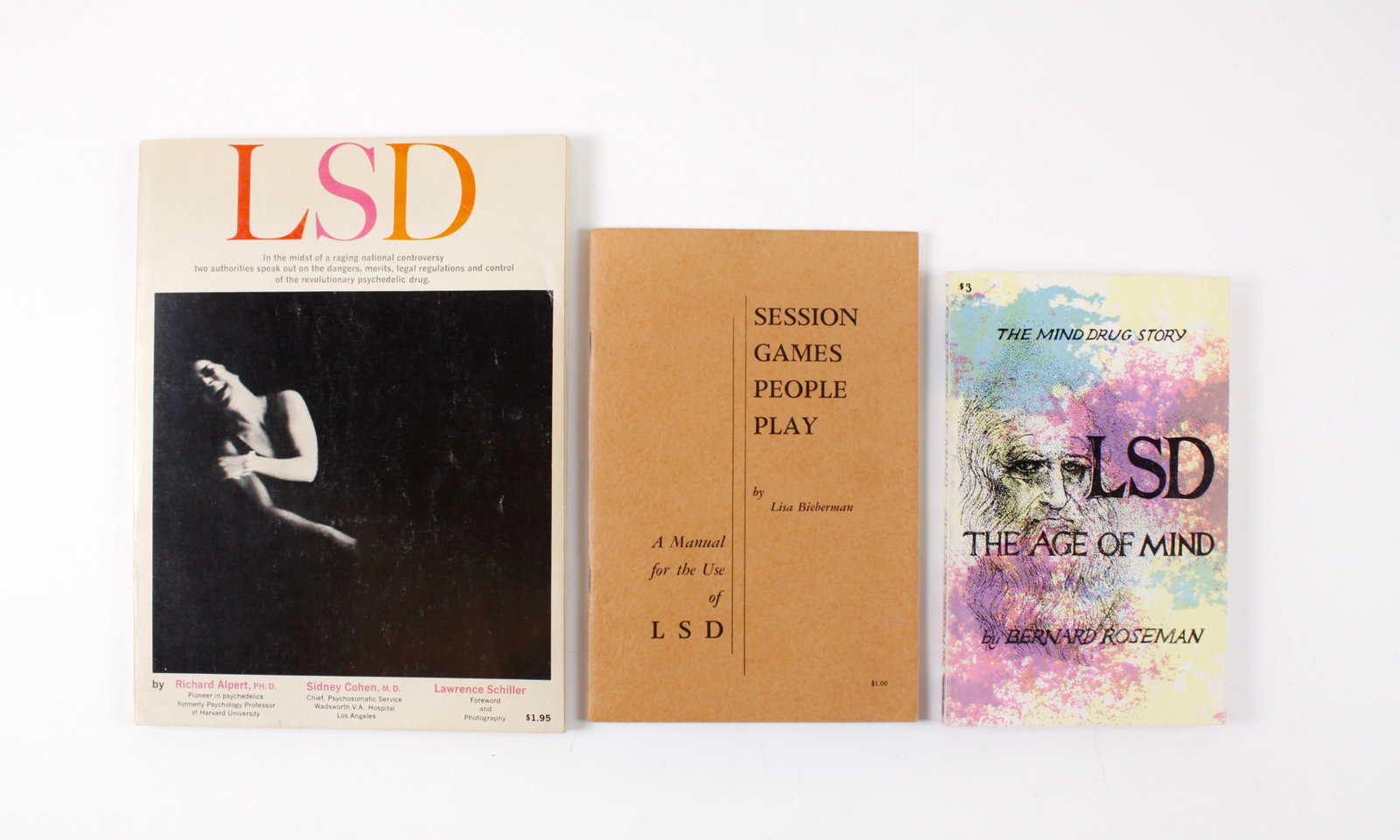 [LSD] LOT OF 3 VOLUMES SOLD TOGETHER: LSD. A lot of 3 volumes sold together. Including: Alpert, Richard et al. LSD. NY: New American Library, 1966. Quarto, wraps. Some marginalia. * Roseman, Bernard. LSD. THE AGE OF MIND. California: Wils