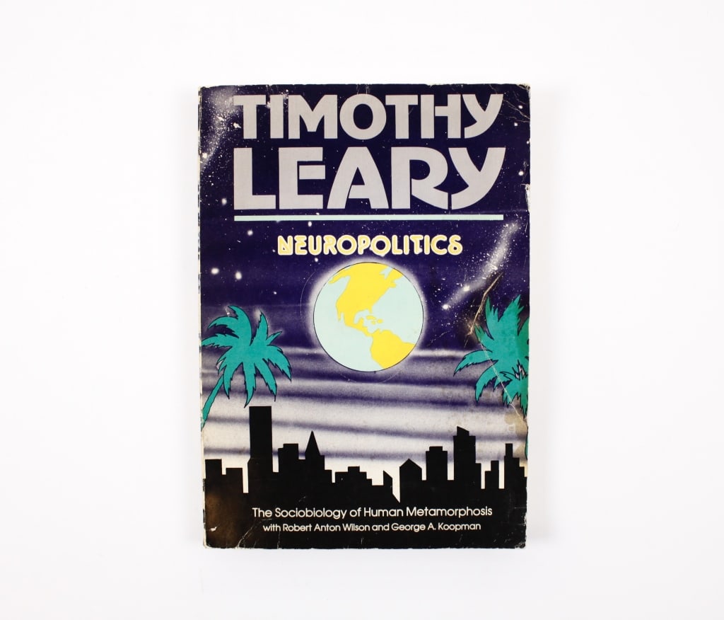 LEARY, TIMOTHY. NEUROPOLITICS. 1977. SIGNED (1 of 3)