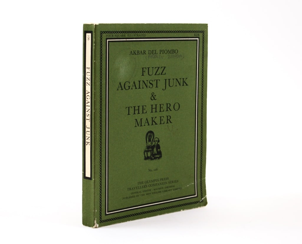 DEL PIOMBO. FUZZ AGAINST JUNK/THE HERO MAKER. 1966: del Piombo, Akbar. FUZZ AGAINST JUNK. THE SAGA OF THE NARCOTICS BRIGADE. & THE HERO MAKER. No. 106. London: Olympia Press / New English Library, 1966. 8vo, paper wraps. Profusely illustrated. Signed o