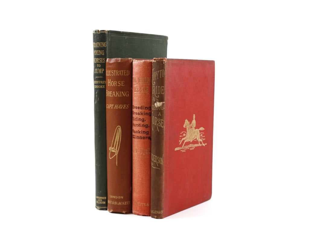 [HORSE TRAINING] LOT OF 4 VOLUMES SOLD TOGETHER: HORSE TRAINING; 'HOW TO'. A lot of 4 volumes sold together. All 8vo, cloth boards. Including: Anderson, Edward L. HOW TO RIDE AND SCHOOL A HORSE WITH A SYSTEM OF HORSE GYMNASTICS. London: W.H. Allen &