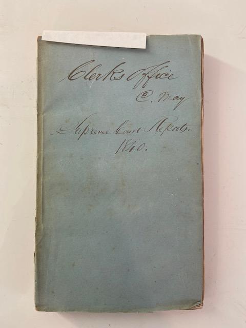 Antique Clerks Office Supreme Court Report Book 1840: Antique Clerks Office Supreme Court Report Book 1840