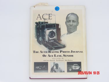 – Autographed Collectors Edition - "The Auto Racing Photo Journal of Ace Lane, Senior"