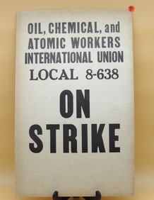 Oil / Chemical / Atomic Workers Union "On Strike" Poster