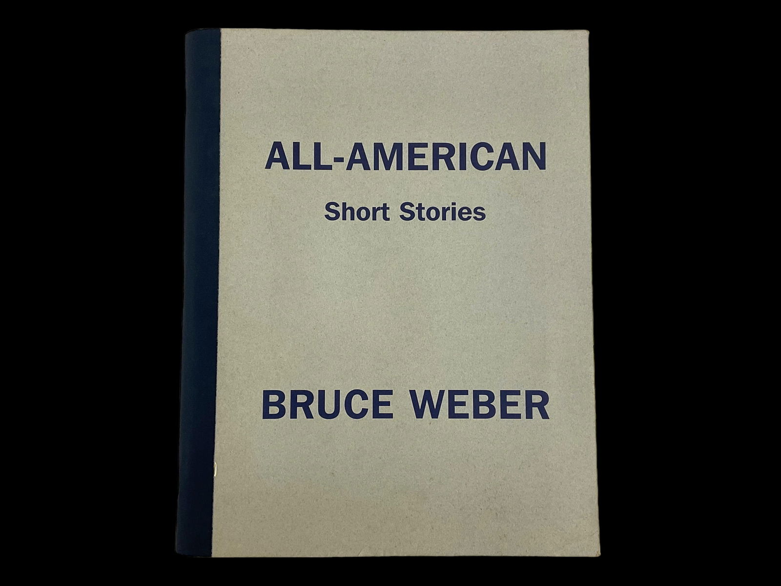 Bruce Weber "All American Short Stories" 2002 First Edition Signed (1 of 11)